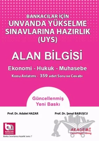 Bankacılar İçin Görevde Yükselme Sınavlarına Hazırlık - Alan Bilgisi Ekonomi Hukuk Muhasebe – Adalet Hazar – Akademi Consulting Training kitap kapağı
