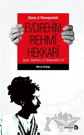 Zana ü Rewşenbir Evdırehim Rehmi Hekkari – Necat Zivingi – Avesta Yayınları kitap kapağı