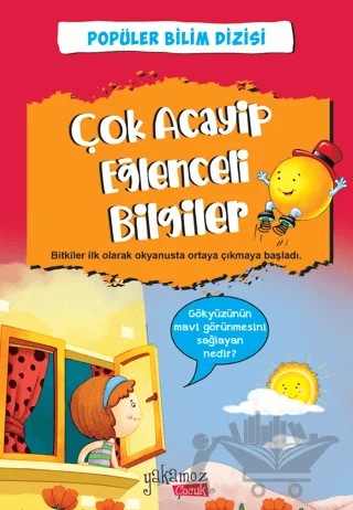 Çok Acayip Eğlenceli Bilgiler - 4 Popüler Bilim Dizisi – Kolektif – Yakamoz Yayınevi kitap kapağı