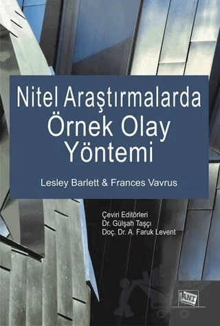 Nitel Araştırmalarda Örnek Olay Yöntemi – Frances Vavrus, Lesley Barlett – Anı Yayıncılık kitap kapağı