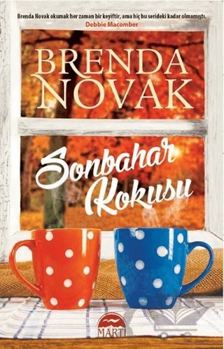 Sonbahar Kokusu – Brenda Novak – Martı Yayınları kitap kapağı