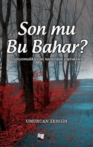 Son mu Bu Bahar? – Umurcan Zengin – Karina Yayınevi kitap kapağı