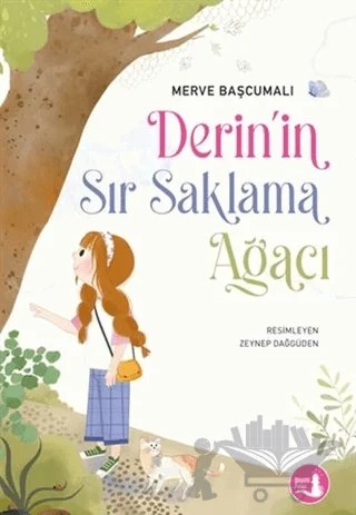 Derin’in Sır Saklama Ağacı – Merve Başcumalı – Büyülü Fener Yayınları kitap kapağı