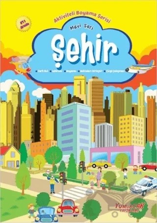 Şehir - Mavi Seri – Kolektif – Yumurcak Yayınları kitap kapağı