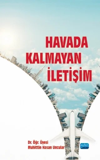 Havada Kalmayan İletişim – Muhittin Hasan Uncular – Nobel Akademik Yayıncılık kitap kapağı