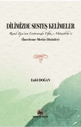Dilimizde Sesteş Kelimeler – Enfel Doğan – Akademi Titiz Yayınları kitap kapağı