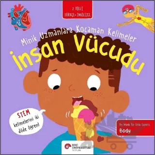İnsan Vücudu - Minik Uzmanlara Kocaman Kelimeler – Fran Bromage – Koç Üniversitesi Yayınları kitap kapağı