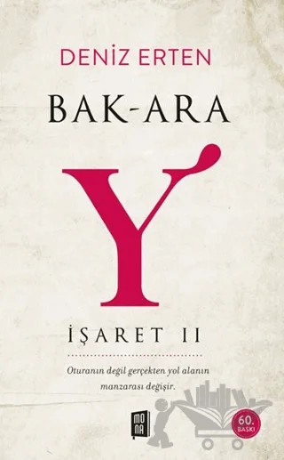 Bak-Ara Y - İşaret 2 – Deniz Erten – Mona Kitap kitap kapağı
