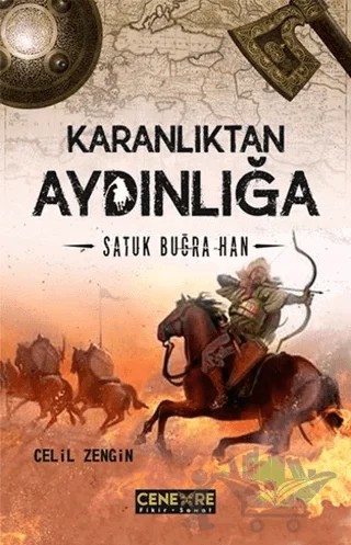 Karanlıktan Aydınlığa: Satuk Buğra Han – Celil Zengin – Cenevre Fikir Sanat kitap kapağı