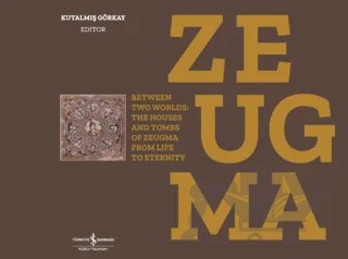 Zeugma – Kutalmış Görkay – İş Bankası Kültür Yayınları kitap kapağı