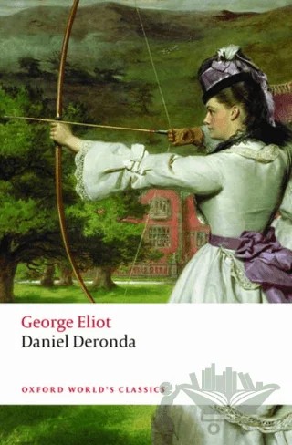 Daniel Deronda – George Eliot – Oxford University Press - Classics kitap kapağı