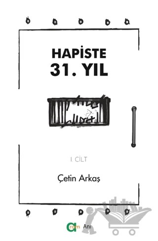 Hapiste 31. Yıl - I – Çetin Arkaş – Aram Yayınları kitap kapağı
