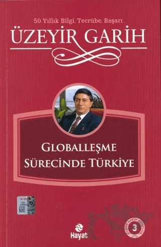 Globalleşme Sürecinde Türkiye – Üzeyir Garih – Hayat Yayınları kitap kapağı
