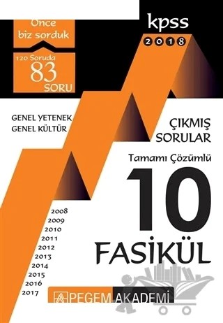 2018 KPSS Genel Yetenek Genel Kültür 2008 – 2017 Tamamı Çözümlü 10 Fasikül Çıkmış Sorular – Kolektif – Pegem Akademi Yayıncılık kitap kapağı