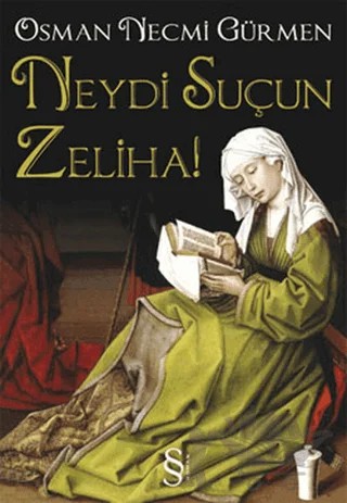 Neydi Suçun Zeliha! – Osman Necmi Gürmen – Everest Yayınları kitap kapağı