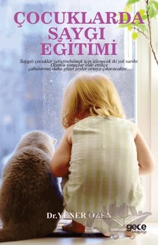 Çocuklarda Saygı Eğitimi – Yener Özen – Gece Kitaplığı kitap kapağı