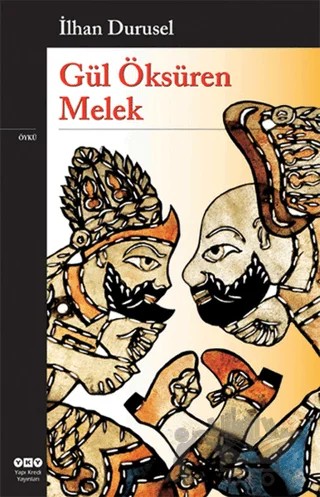 Gül Öksüren Melek – İlhan Durusel – Yapı Kredi Yayınları kitap kapağı