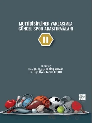 Multidisipliner Yaklaşımla Güncel Spor Araştırmaları - 2 – Duygu Sevinç Yılmaz, Ferhat Güder – Gazi Kitabevi kitap kapağı