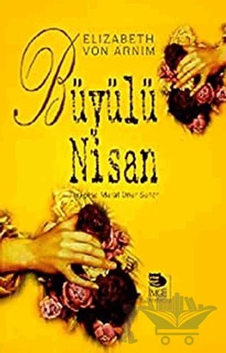 Büyülü Nisan – Elizabeth von Arnim – İmge Kitabevi Yayınları kitap kapağı