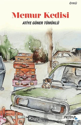 Memur Kedisi – Atiye Güner Tümüklü – P Kitap Yayıncılık kitap kapağı