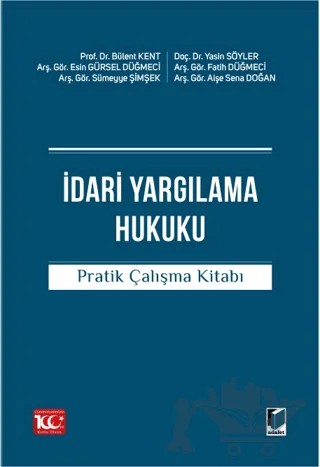 İdari Yargılama Hukuku Pratik Çalışma Kitabı – Kolektif – Adalet Yayınevi kitap kapağı