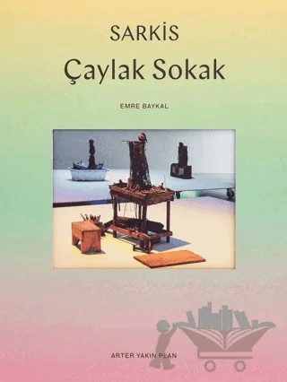 Sarkis: Çaylak Sokak – Emre Baykal – ARTER kitap kapağı