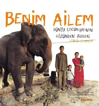 Benim Ailem Dünya Çocuklarının Gözünden Aileleri – Pierre Verboud, Sophie Furlaud – Kaknüs Yayınları kitap kapağı