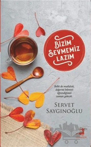 Bizim Sevmemiz Lazım – Servet Saygınoğlu – Olimpos Yayınları kitap kapağı