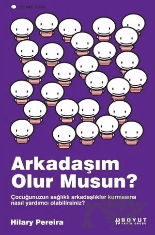 Arkadaşım Olur musun? – Hilary Pereira – Boyut Yayın Grubu kitap kapağı