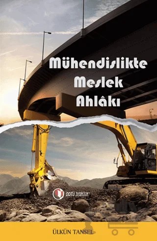 Mühendislikte Meslek Ahlakı – Ülkün Tansel – ODTÜ Geliştirme Vakfı Yayıncılık kitap kapağı