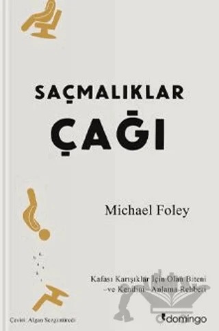 Saçmalıklar Çağı – Michael Foley – Domingo Yayınevi kitap kapağı