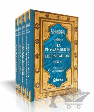 Hz. Peygamber’in Edep ve Ahlakı (4 Cilt Takım) – El-İsbahani – Beka Yayınları kitap kapağı