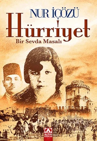 Hürriyet – Nur İçözü – Altın Kitaplar kitap kapağı