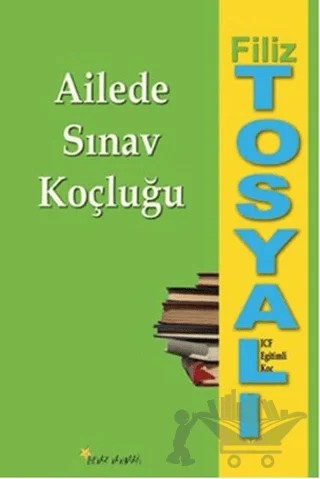 Ailede Sınav Koçluğu – Filiz Tosyalı – Beyaz Yayınları kitap kapağı