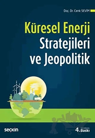 Küresel Enerji Stratejileri ve Jeopolitik – Cenk Sevim – Seçkin Yayıncılık kitap kapağı