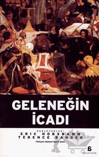 Geleneğin İcadı – Eric J. Hobsbawm – Agora Kitaplığı kitap kapağı
