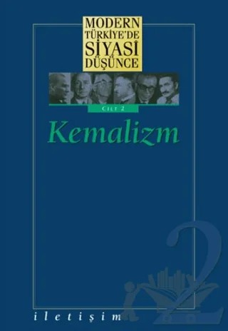 Modern Türkiye’de Siyasi Düşünce Cilt 2 : Kemalizm – Kolektif – İletişim Yayınevi kitap kapağı