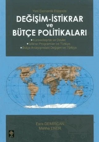 Değişim - İstikrar ve Bütçe Politikaları – Esra Demircan, Meliha Ener – Ekin Basım Yayın kitap kapağı