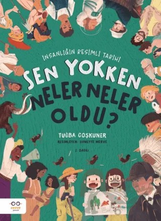 Sen Yokken Neler Neler Oldu? – Tuğba Coşkuner – Cezve Çocuk kitap kapağı
