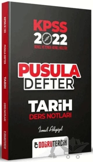 2022 KPSS Tarih Pusula Defter Ders Notları – Kolektif – Doğru Tercih Yayınları kitap kapağı
