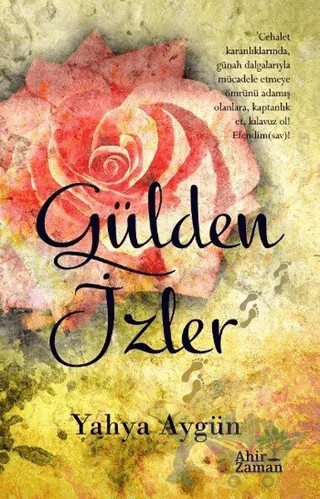 Gülden İzler – Yahya Aygün – Ahir Zaman kitap kapağı