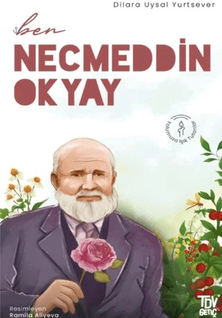 Ben Necmeddin Okyay – Dilara Uysal Yurtsever – Türkiye Diyanet Vakfı Yayınları kitap kapağı