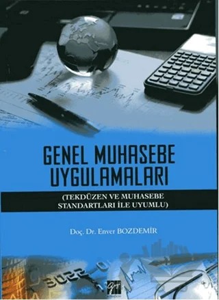 Genel Muhasebe Uygulamaları – Enver Bozdemir – Gazi Kitabevi kitap kapağı