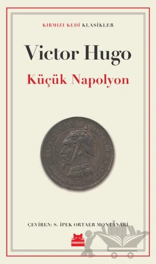 Küçük Napolyon – Victor Hugo – Kırmızı Kedi Yayınevi kitap kapağı