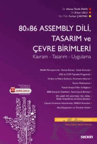 80x86 Assembly Dili, Tasarım ve Çevre Birimler – Ahmet Tevfik İnan, Erkan Uslu, Furkan Çakmak – Seçkin Yayıncılık kitap kapağı