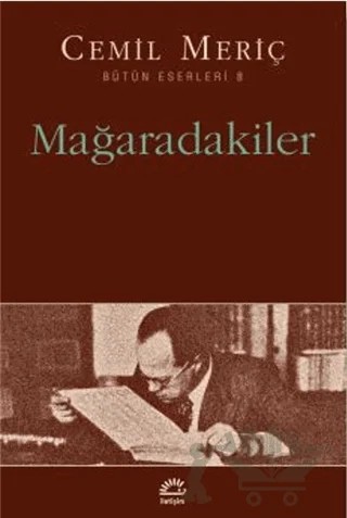 Mağaradakiler – Cemil Meriç – İletişim Yayınevi kitap kapağı