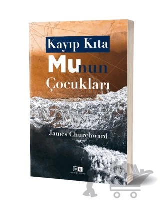 Kayıp Kıta Mu’nun Çocukları – James Churchward – Mirhan Kitap kitap kapağı