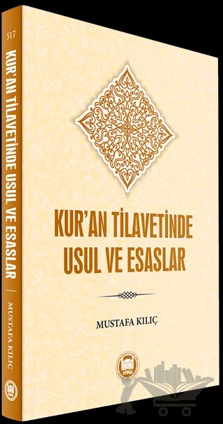 Kur’an Tilavetinde Usul ve Esaslar – Mustafa Kılıç – Marmara Üniversitesi İlahiyat Fakültesi Vakfı kitap kapağı