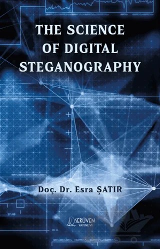 The Science of Digital Steganography – Esra Şatır – Serüven Yayınevi kitap kapağı