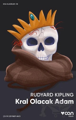 Kral Olacak Adam – Joseph Rudyard Kipling – Can Yayınları kitap kapağı